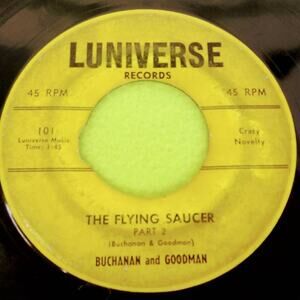 Buchanan and Goodman‎ - Flying Saucer (Crazy Novelty) - 45rpm Vinyl Record